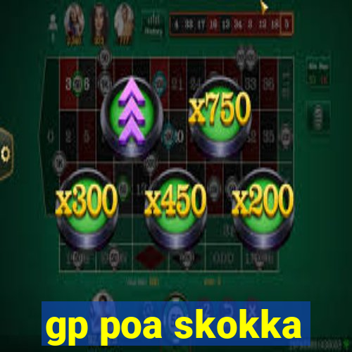 gp poa skokka